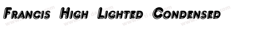 Francis High Lighted Condensed Italic字体转换